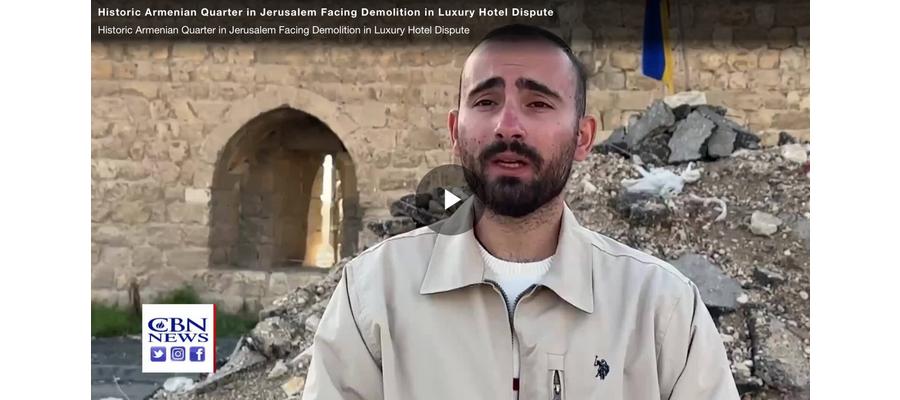 Historic Armenian Quarter in Jerusalem Facing Demolition in Luxury Hotel Dispute