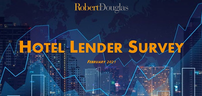 RobertDouglas: Lenders Express Optimism, Anticipate Increase in Hotel Lending Volumes and Values